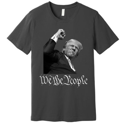 Donald Trump Raising Fist We The People Premium T-Shirt