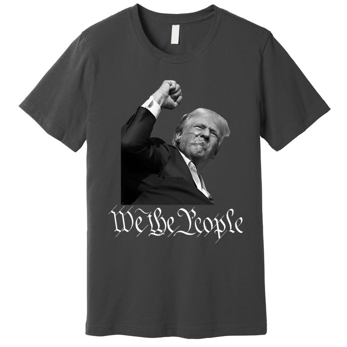 Donald Trump Raising Fist We The People Premium T-Shirt