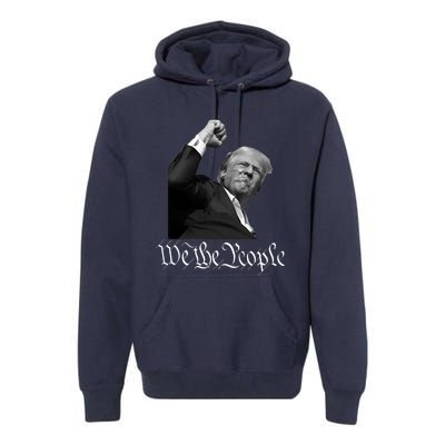 Donald Trump Raising Fist We The People Premium Hoodie