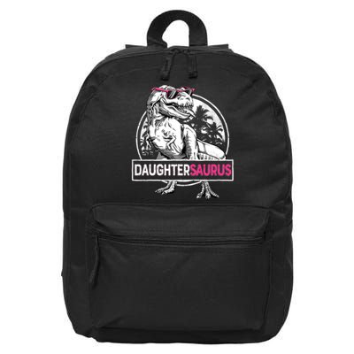 Daughtersaurus T Rex Dinosaur Funny Daughter Saurus Family 16 in Basic Backpack