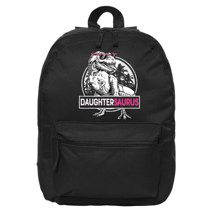 Daughtersaurus T Rex Dinosaur Funny Daughter Saurus Family 16 in Basic Backpack