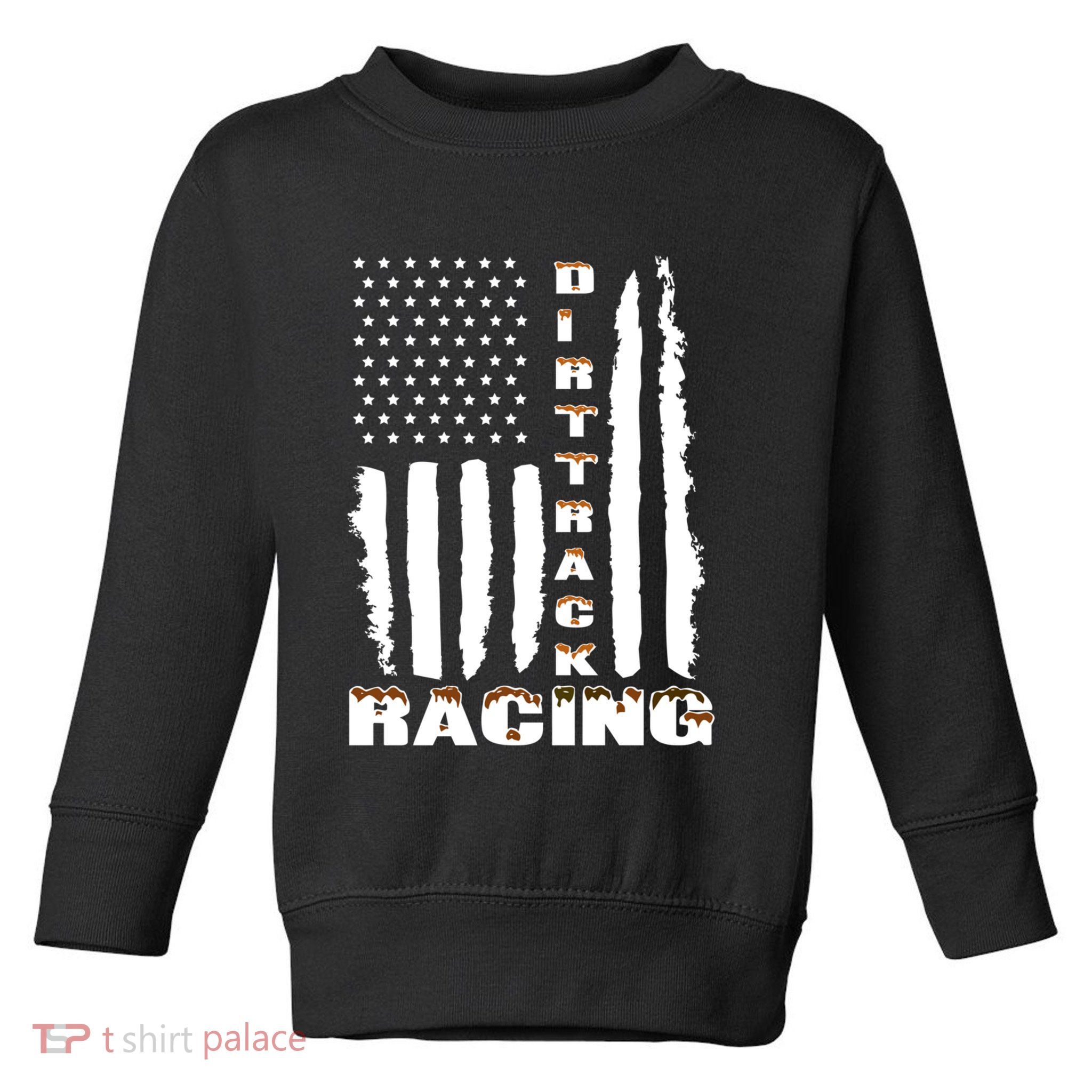 Dirt Track Racing American Flag Funny Mud Design Toddler Sweatshirt
