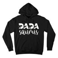 Dadasaurus T rex Dinosaur Funny Dada Saurus Mother's Family Tall Hoodie