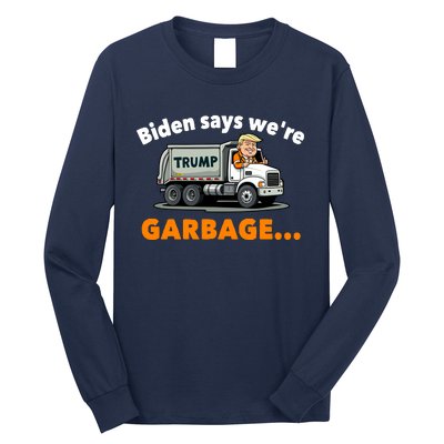 Donald Trump Rides A Garbage Truck Long Sleeve Shirt