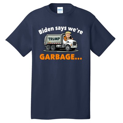 Donald Trump Rides A Garbage Truck Tall T-Shirt