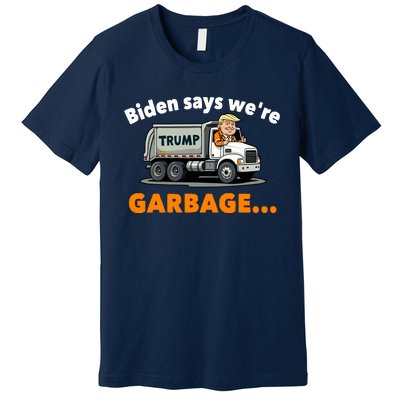 Donald Trump Rides A Garbage Truck Premium T-Shirt