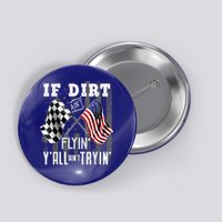 Dirt Track Racing Motocross Stock Car Racing Funny Gift Button