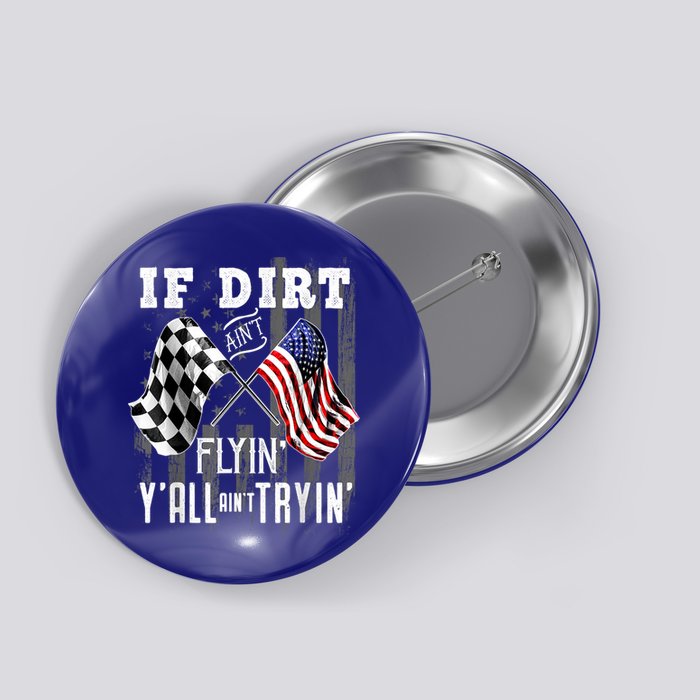 Dirt Track Racing Motocross Stock Car Racing Funny Gift Button