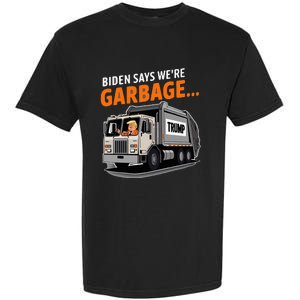 Donald Trump Rides In Garbage Truck Garment-Dyed Heavyweight T-Shirt