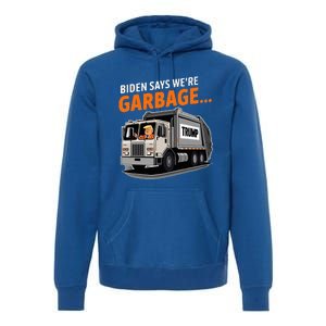 Donald Trump Rides In Garbage Truck Premium Hoodie