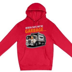 Donald Trump Rides In Garbage Truck Premium Pullover Hoodie