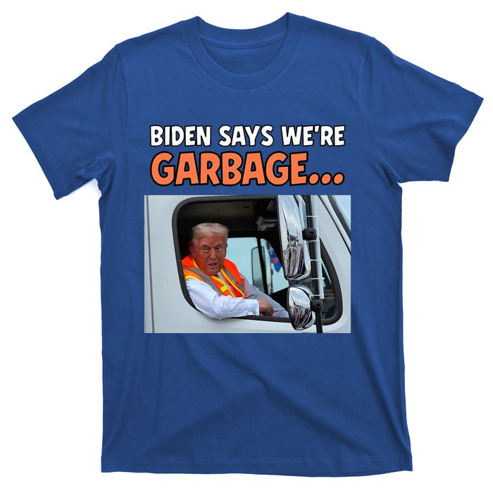 Donald Trump Rides In Garbage Truck T-Shirt