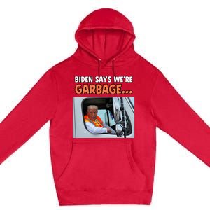 Donald Trump Rides In Garbage Truck Premium Pullover Hoodie