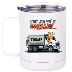 Donald Trump Rides In Garbage Truck Gift 12 oz Stainless Steel Tumbler Cup