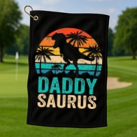 Daddysaurus T Rex Dinosaur Daddy Saurus Matching Family Golf Towel
