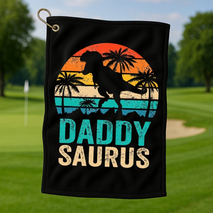 Daddysaurus T Rex Dinosaur Daddy Saurus Matching Family Golf Towel
