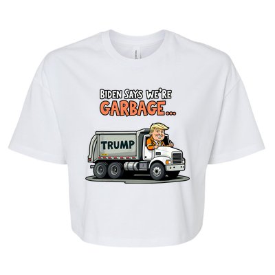 Donald Trump Rides In Truck Biden Says Were Garbage Bella+Canvas Jersey Crop Tee