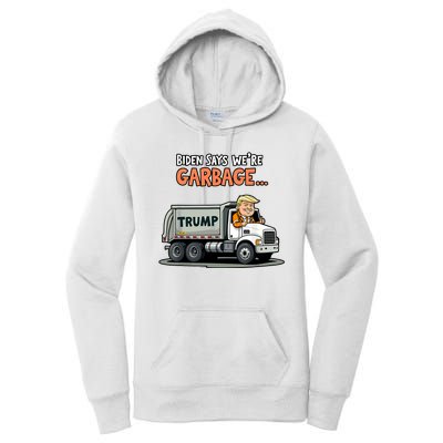 Donald Trump Rides In Truck Biden Says Were Garbage Women's Pullover Hoodie