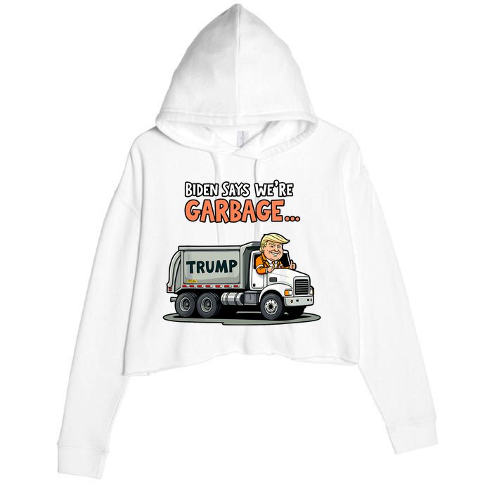 Donald Trump Rides In Truck Biden Says Were Garbage Crop Fleece Hoodie