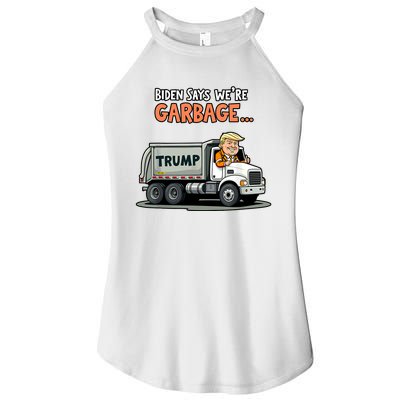 Donald Trump Rides In Truck Biden Says Were Garbage Women's Perfect Tri Rocker Tank