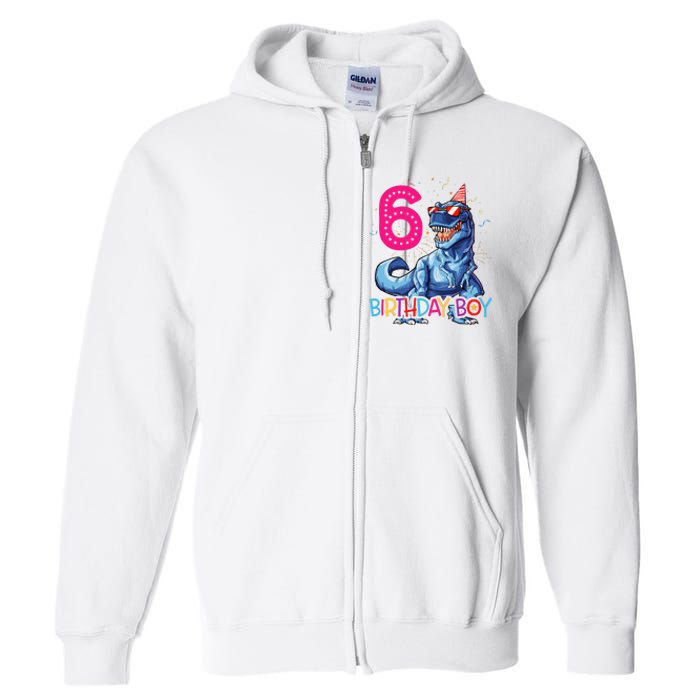 Dinosaur T Rex 6 Year Old 6th Birthday Full Zip Hoodie