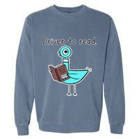Driven To Read Pigeon Library Reading Books Reader Garment-Dyed Sweatshirt