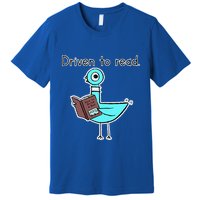Driven To Read Pigeon Library Reading Books Reader Premium T-Shirt