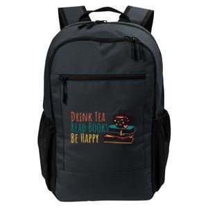 Drink Tea Read Books Be Happy Daily Commute Backpack