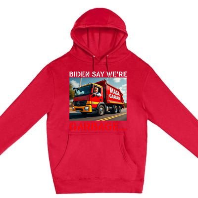 Donald Trump Rides In Garbage Truck Premium Pullover Hoodie