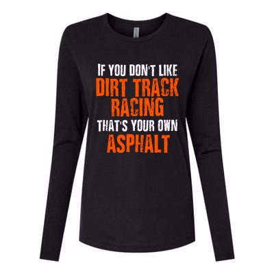 Dirt Track Racing Sprint Car Racing Quote Womens Cotton Relaxed Long Sleeve T-Shirt