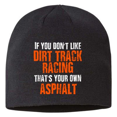 Dirt Track Racing Sprint Car Racing Quote Sustainable Beanie