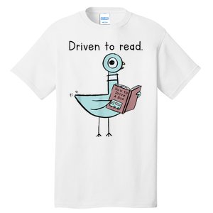 Driven To Read Pigeon Library Reading Books Readers Tall T-Shirt