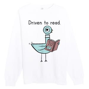 Driven To Read Pigeon Library Reading Books Readers Premium Crewneck Sweatshirt