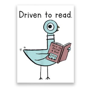 Driven To Read Pigeon Library Reading Books Readers Poster