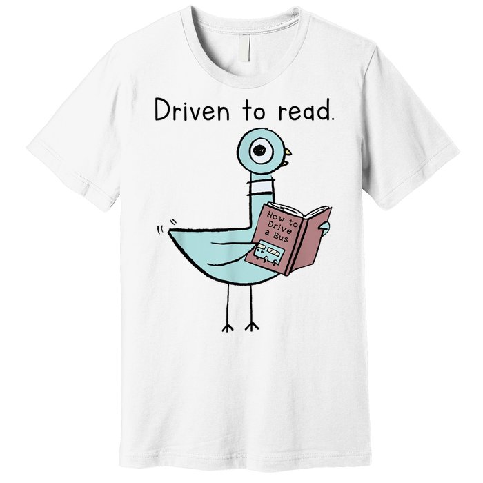 Driven To Read Pigeon Library Reading Books Readers Premium T-Shirt