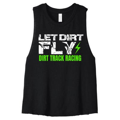 Dirt Track Racing Quotes Sprint Car Rally Dirt Bike Racing Women's Racerback Cropped Tank