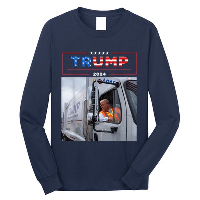 Donald Trump Rides In Garbage Truck Garbage Trump Long Sleeve Shirt