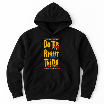 Do The Right Thing Hoodie