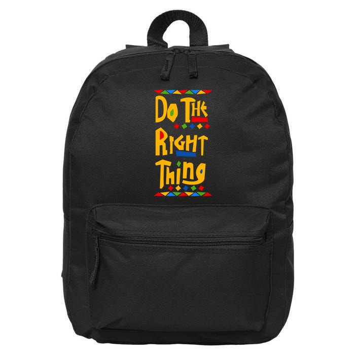 Do The Right Thing 16 in Basic Backpack