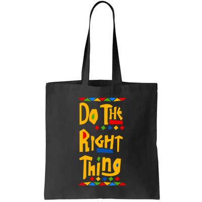 Do The Right Thing Bag