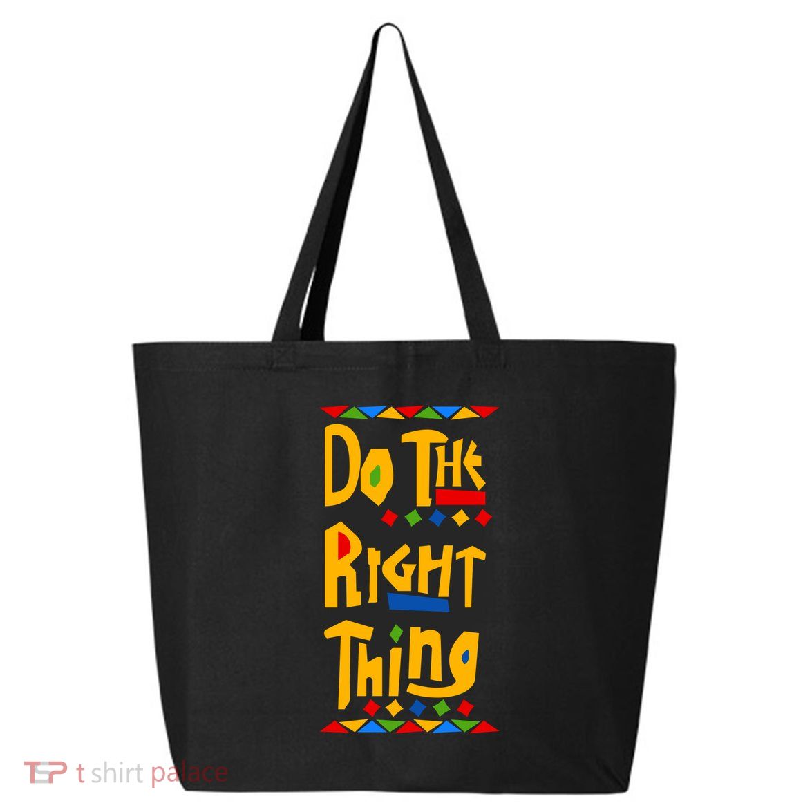 Do The Right Thing 25L Jumbo Tote