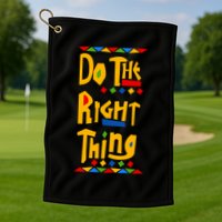 Do The Right Thing Golf Towel