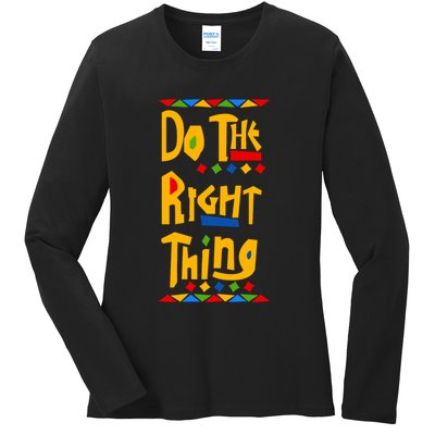 Do The Right Thing Ladies Long Sleeve Shirt