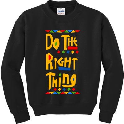 Do The Right Thing Kids Sweatshirt