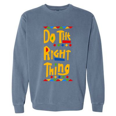 Do The Right Thing Garment-Dyed Sweatshirt