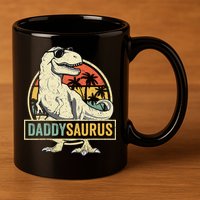 Daddysaurus T Rex Dinosaur Daddy Saurus Fathers Day Gift Dad 11oz C Handle Ceramic Mug