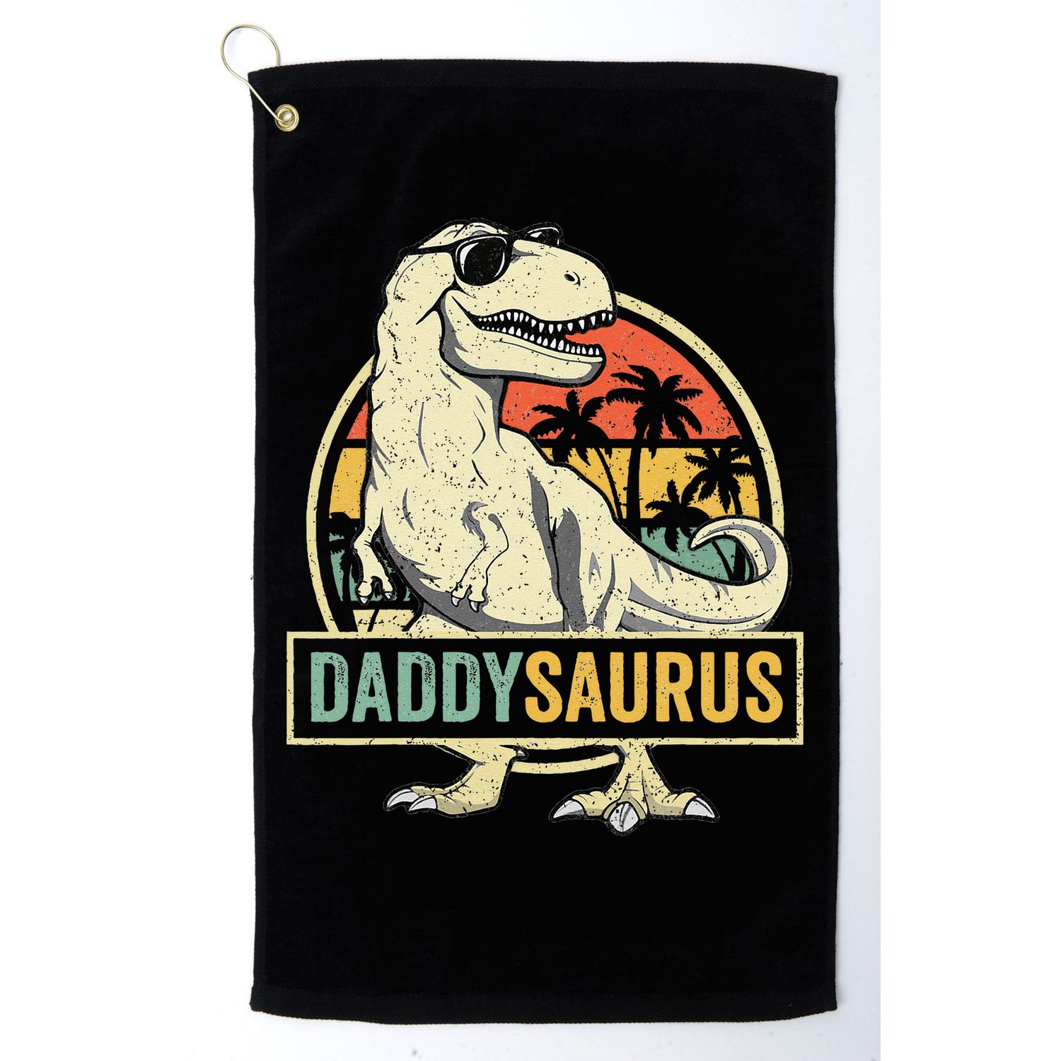 Daddysaurus T Rex Dinosaur Daddy Saurus Fathers Day Gift Dad Golf Towel
