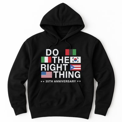 Do The Right Thing Flag 35th Anniversary Hoodie