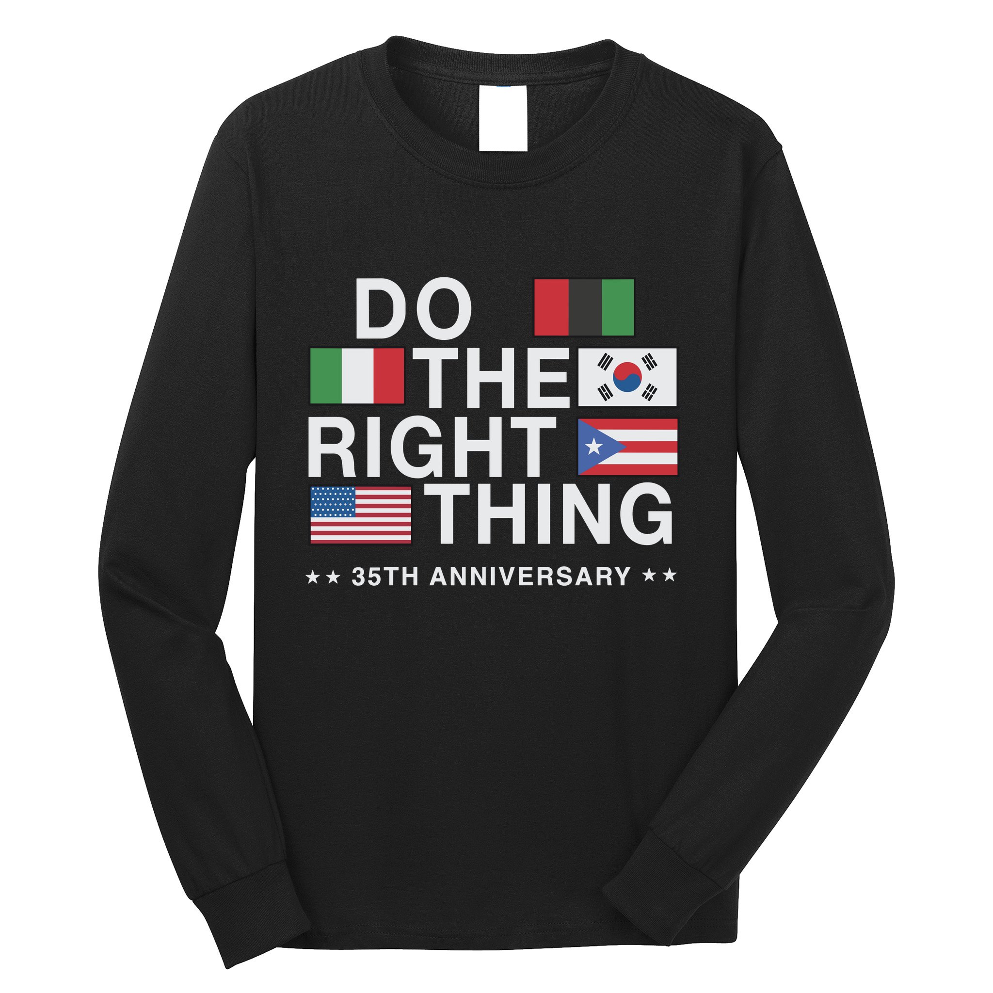 Do The Right Thing Flag 35th Anniversary Long Sleeve Shirt