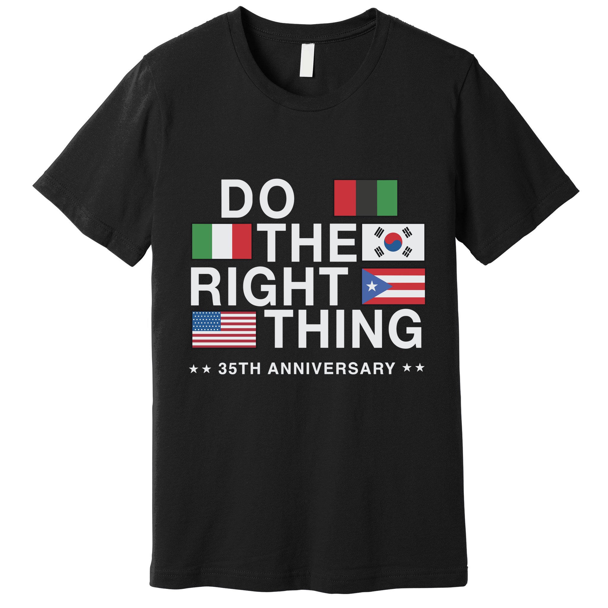 Do The Right Thing Flag 35th Anniversary Premium T-Shirt